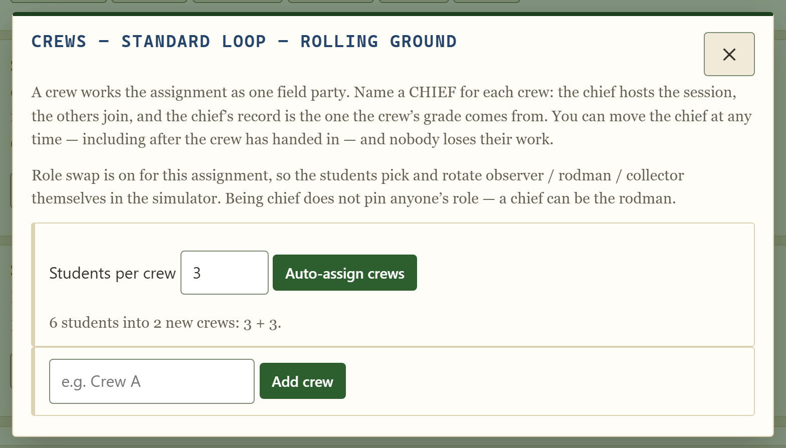 The Crews modal: an explanation of the crew chief, a Students-per-crew input with an Auto-assign crews button, its preview line reading 6 students into 2 new crews: 3 + 3, and an Add crew form.